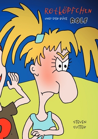 Rotköpfchen und der böse Rolf