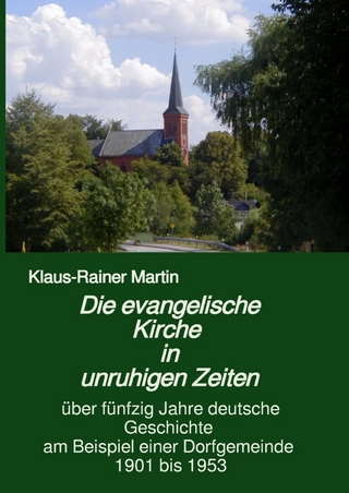 Die evangelische Kirche in unruhigen Zeiten
