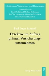 Detektive im Auftrag privater Versicherungsunternehmen - Paul Lucas Sammel