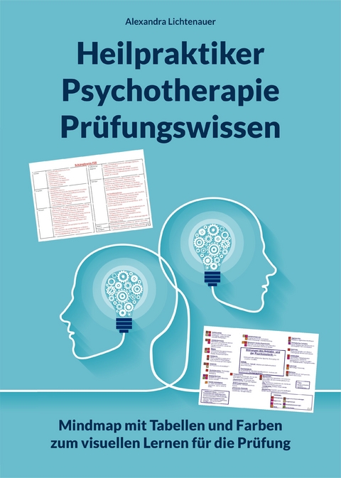 Heilpraktiker Psychotherapie Pr&uuml;fungswissen - Alexandra Lichtenauer