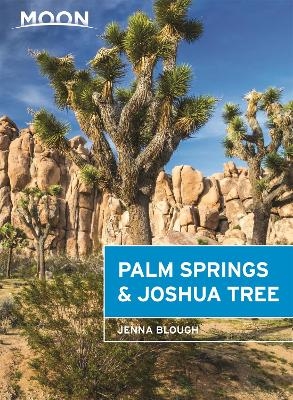 Moon Palm Springs & Joshua Tree (Second Edition)