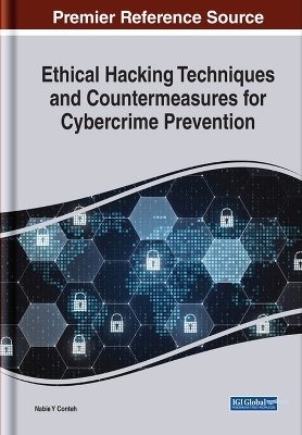 Ethical Hacking Techniques and Countermeasures for Cybercrime Prevention