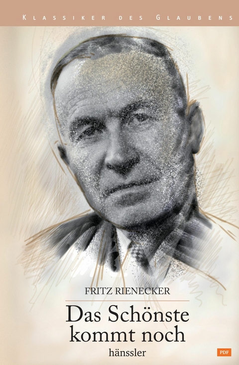 Das Sch&ouml;nste kommt noch - Fritz Rienecker