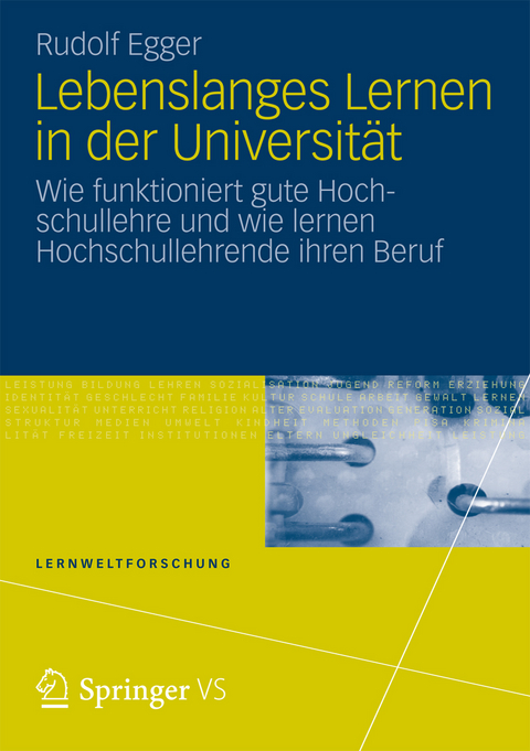 Lebenslanges Lernen in der Universit&auml;t - Rudolf Egger
