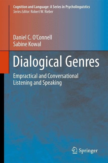 Dialogical Genres - Daniel C. O'Connell, Sabine Kowal