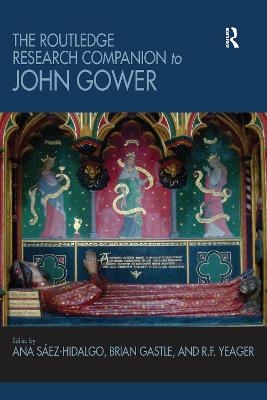 The Routledge Research Companion to John Gower - 