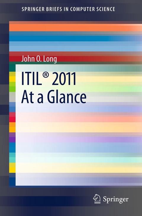 ITIL&reg; 2011 At a Glance - John O. Long