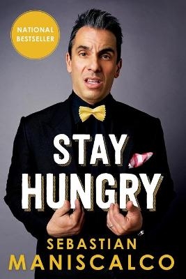 Stay Hungry - Sebastian Maniscalco