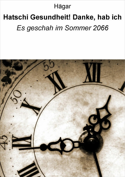 Hatschi. Gesundheit! Danke, hab ich - null H&auml;gar