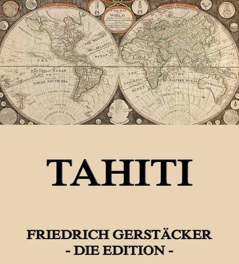 Tahiti - Friedrich Gerst&auml;cker