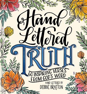 Hand Lettered Truth - Debbie Bratton