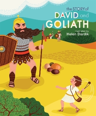 The Story of David and Goliath - Running Press, Helen Dardik
