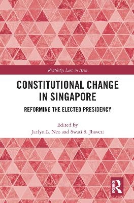 Constitutional Change in Singapore - 