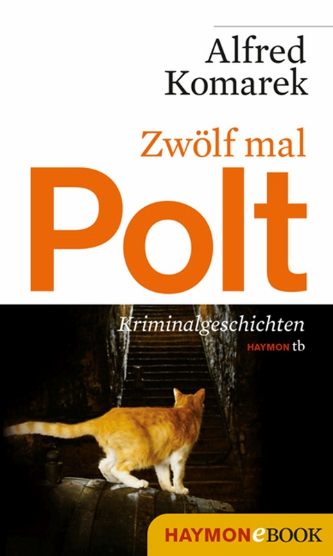 Zw&ouml;lf mal Polt - Alfred Komarek