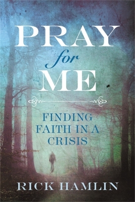 Pray for Me - Rick Hamlin
