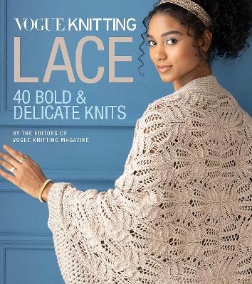 Vogue (R) Knitting Lace -  Editors of Vogue Knitting Magazine