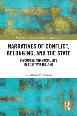 Narratives of Conflict, Belonging, and the State - Brigittine M. French