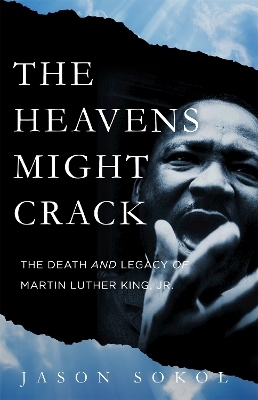 The Heavens Might Crack - Jason Sokol