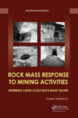 Rock Mass Response to Mining Activities - Tadeusz Szwedzicki