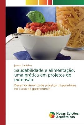 Saudabilidade e alimenta&ccedil;&atilde;o - Jeanne Cantalice