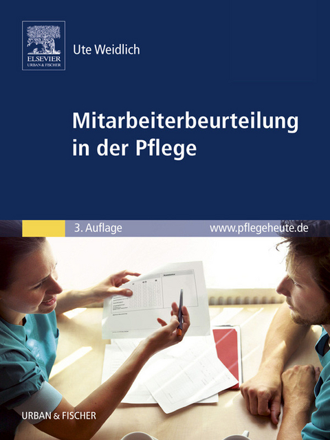 Mitarbeiterbeurteilung in der Pflege -  Ute Weidlich