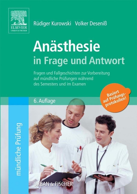 Anästhesie in Frage und Antwort -  Rüdiger Kurowski,  Volker Deseniß
