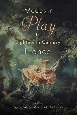 Modes of Play in Eighteenth-Century France - 