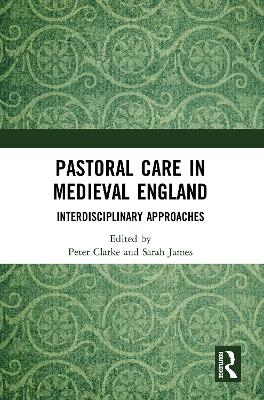 Pastoral Care in Medieval England - 