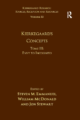 Volume 15, Tome III: Kierkegaard's Concepts