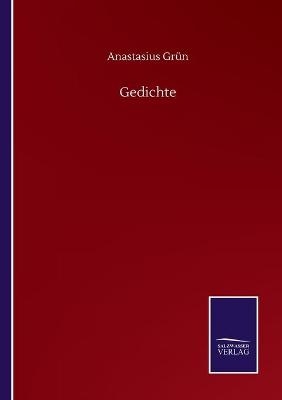 Gedichte - Anastasius Gr&Atilde;&frac14;n