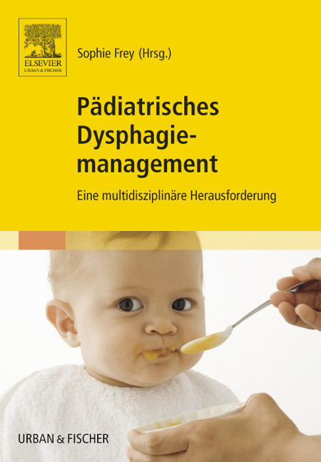 P&auml;diatrisches Dysphagiemanagement - 