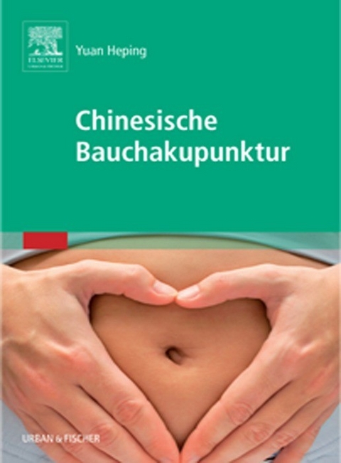 Chinesische Bauchakupunktur -  Yuan Heping