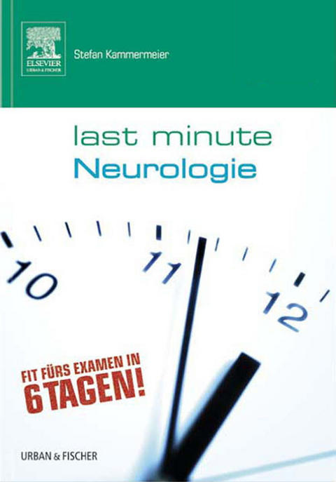 Last Minute Neurologie -  Stefan Kammermeier