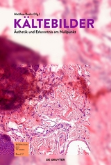 Bildwelten des Wissens / K&auml;ltebilder - 