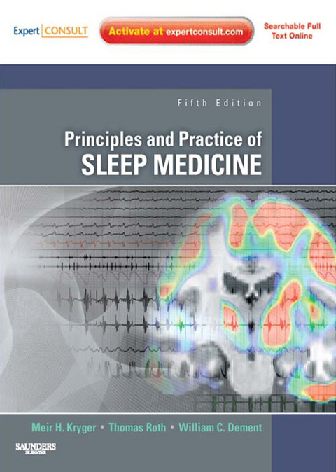 Principles and Practice of Sleep Medicine E-Book -  William C. Dement,  Meir H. Kryger,  Thomas Roth
