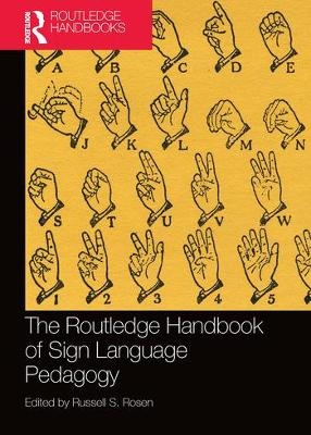 The Routledge Handbook of Sign Language Pedagogy - 