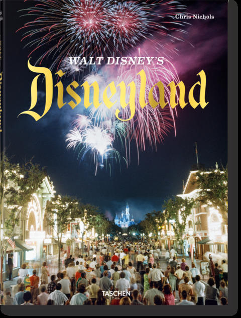 Walt Disney&rsquo;s Disneyland - Chris Nichols