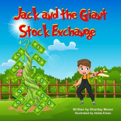 Jack and the Giant Stock Exchange - Sharday Moser