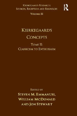 Volume 15, Tome II: Kierkegaard's Concepts