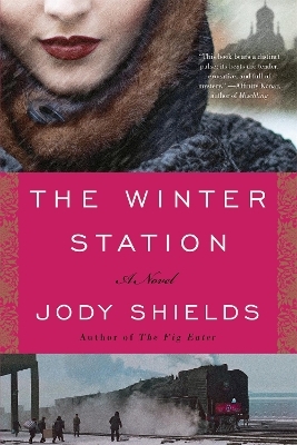 The Winter Station - Jody Shields