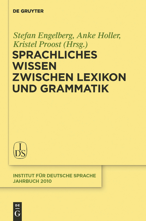 Sprachliches Wissen zwischen Lexikon und Grammatik - 