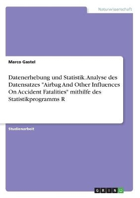 Datenerhebung und Statistik. Analyse des Datensatzes 