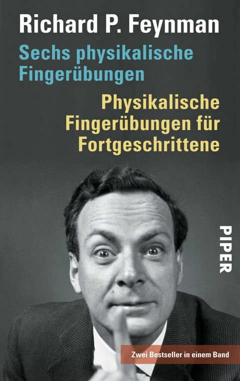Sechs physikalische Finger&uuml;bungen &bull; Physikalische Finger&uuml;bungen f&uuml;r Fortgeschrittene -  Richard P. Feynman
