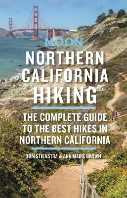 Moon Northern California Hiking (Third Edition) - Ann Brown, Tom Stienstra