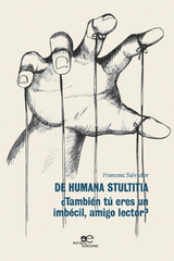 DE HUMANA STULTITIA - Francesc Salvador
