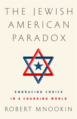 The Jewish American Paradox - Robert H. Mnookin