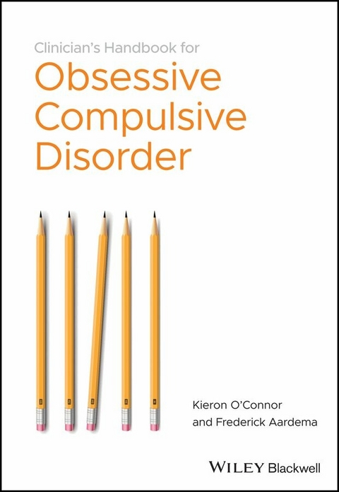 Clinician's Handbook for Obsessive Compulsive Disorder - Kieron O'Connor, Frederick Aardema