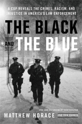 The Black and the Blue - Matthew Horace, Ron Harris