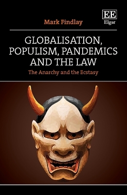 Globalisation, Populism, Pandemics and the Law - Mark Findlay