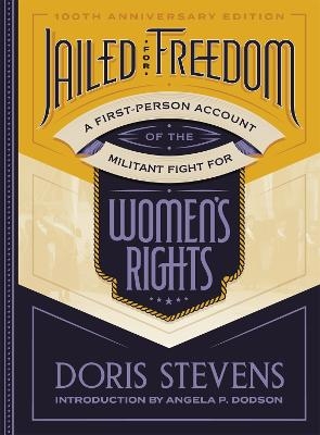 Jailed for Freedom - Doris Stevens